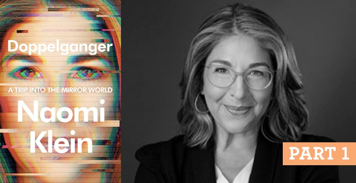 NaomiKlein Podcast part1